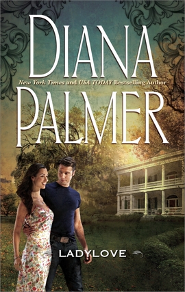 Title details for Lady Love by Diana Palmer - Available